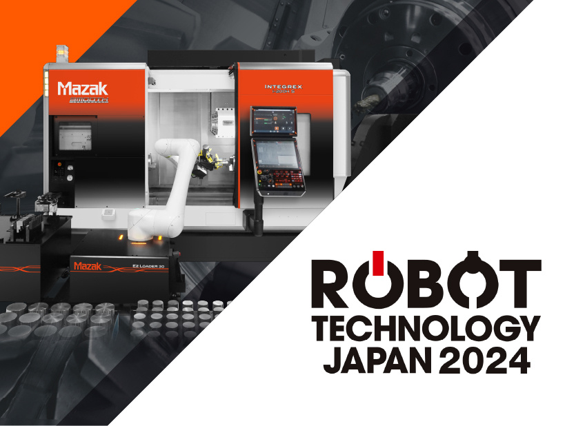 ロボットテクノロジージャパン2024｜ヤマザキマザック